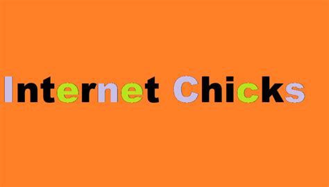 internetchxiks|Internet Chicks